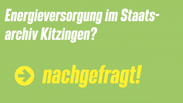 Staatsarchiv in Kitzingen: Bauplanung und Energieversorgung