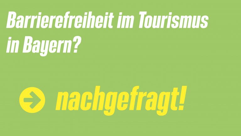 Barrierefreiheit im Tourismus in Bayern