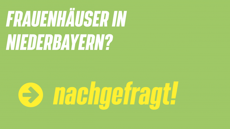 Frauenhäuser in Niederbayern